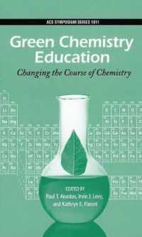 Green Chemistry Education : Changing the Course of Chemistry (Acs Symposium Series)