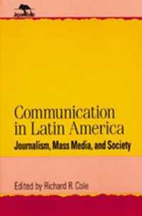 Communication in Latin America : Journalism, Mass Media, and Society (Jaguar Books on Latin America)