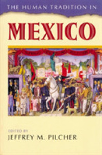 The Human Tradition in Mexico (The Human Tradition around the World) 〈6〉