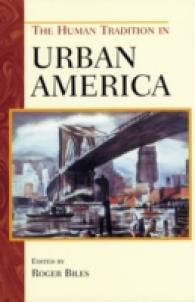 The Human Tradition in Urban America (the Human Tradition in America, #13) （First edition）