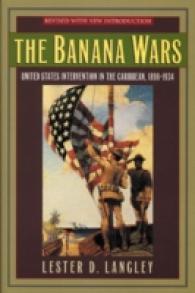 The Banana Wars : United States Intervention in the Caribbean, 1898d1934 (Latin American Silhouettes)