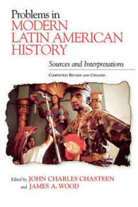Problems in Modern Latin American History : Sources and Interpretations, Completely Revised and Updated (Latin American Silhouettes) （REV UPD）