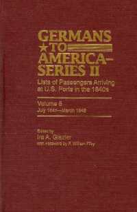 Germans to America (Series II), July 1847-March 1848 : Lists of Passengers Arriving at U.S. Ports (Germans to America)