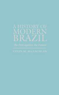 A History of Modern Brazil : The Past against the Future