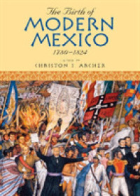 The Birth of Modern Mexico, 1780-1824 (Latin American Silhouettes)