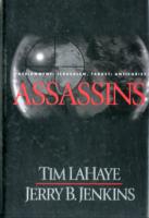 Assassins : Assignment--Jerusalem, Target--Antichrist (Left Behind)