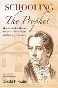 Schooling the Prophet : How the Book of Mormon Influenced Joseph Smith and the Early Restoration