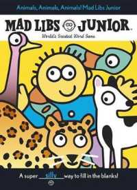 Animals, Animals, Animals! Mad Libs Junior : World's Greatest Word Game (Mad Libs Junior)