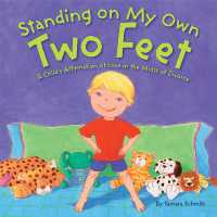 Standing on My Own Two Feet : A Child's Affirmation of Love in the Midst of Divorce