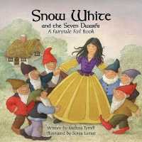Snow White (Fairytale Foil Books) （Board Book）