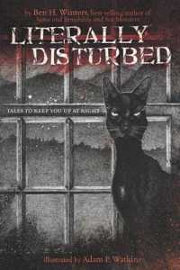 Literally Disturbed : Tales to Keep You Up at Night (Literally Disturbed)