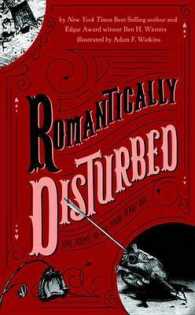 Romantically Disturbed : Love Poems to Rip Your Heart Out (Literally Disturbed)