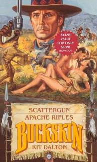 Scattergun/Apache Rifles (Buckskin Double Edition) （Reprint）