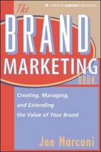 The Brand Marketing Book : Creating, Managing, and Extending the Value of Your Brand (Ama)
