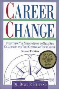 Career Change : Everything You Need to Know to Meet New Challenges and Take Control of Your Career （2ND）