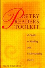The Poetry Reader's Toolkit : A Guide to Reading and Understanding Poetry