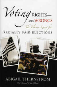 Voting Rights--and Wrongs : the Elusive Quest for Racially Fair Elections