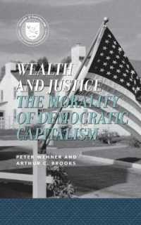 Wealth and Justice : The Morality of Democratic Capitalism (Values and Capitalism)