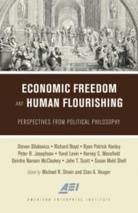 Economic Freedom and Human Flourishing : Perspectives from Political Philosophy -- Hardback