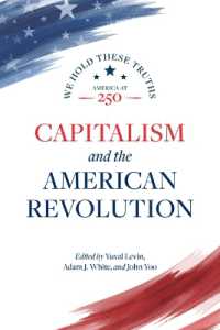 Capitalism and the American Revolution : We Hold These Truths (America at 250)