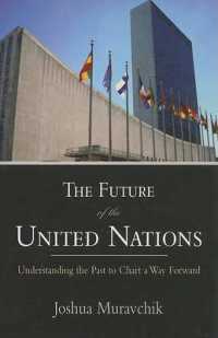The Future of the United Nations : Understanding the Past to Chart a Way Forward