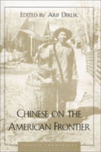 Chinese on the American Frontier (Pacific Formations)