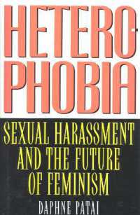 Heterophobia : Sexual Harassment and the Politics of Purity (American Intellectual Culture)