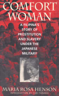 Comfort Woman : A Filipina's Story of Prostitution and Slavery under the Japanese Military