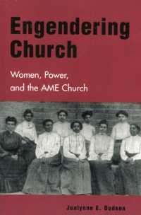 Engendering Church : Women, Power, and the AME Church