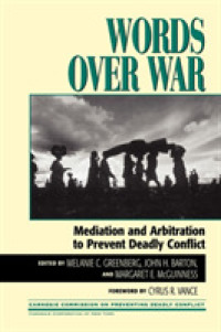 Words over War : Mediation and Arbitration to Prevent Deadly Conflict (Carnegie Commission on Preventing Deadly Conflict)