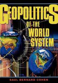 世界システムの地政学<br>Geopolitics of the World System (Regional Geographies for a New Era)