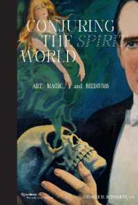 Conjuring the Spirit World : The Art and Objects of Mediums and Magicians