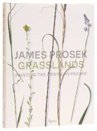 James Prosek Grasslands : Painting the American Prarie