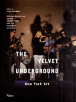 The 'Velvet Underground' : A New York Art