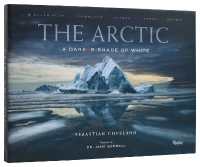 The Arctic : A Darker Shade of White