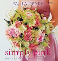 Simply Pink : Floral Ideas for Decorating and Entertaining