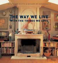 The Way We Live with the Things We Love