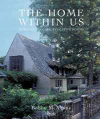 The Home within Us : Romantic Houses, Evocative Rooms