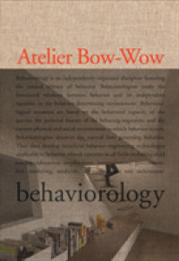 Atelier Bow-wow : Behaviorology