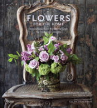 Flowers for the Home : Inspirations from around the World by Prudence Designs