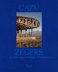 Cazú Zegers : Architecture in Poetic Territories