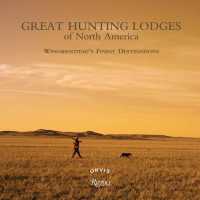 Great Hunting Lodges of North America : Wingshooting's Finest Destinations -- Hardback