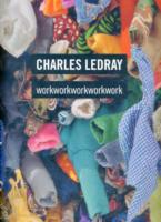 Charles Ledray : Workworkwork -- Hardback