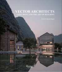 Vector Architects : Gong Dong and the Art of Building