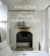 Masseria : The Italian Farm Houses of Puglia