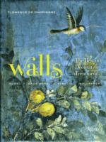 Walls : The Best of Decorative Treatments: Mural, Wood Panel, Stencil, Wallpaper