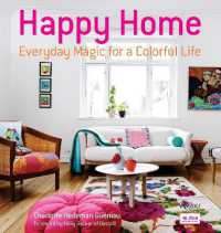 Happy Home : Everyday Magic for a Colorful Life