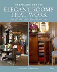 Elegant Rooms That Work : Fantasy and Function in Interior Design -- Hardback