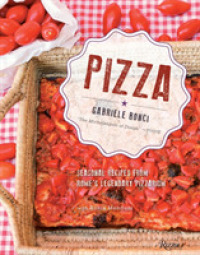 Pizza : Seasonal Recipes from Rome's Legendary Pizzarium