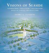 Visions of Seaside : Foundation/Evolution/Imagination. Built and Unbuilt Architecture
